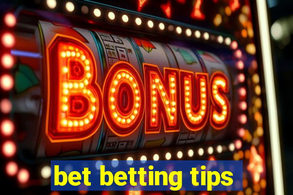 bet betting tips